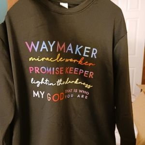 Way maker sweat top